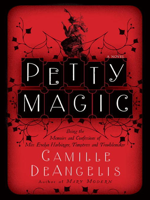 Title details for Petty Magic by Camille DeAngelis - Available